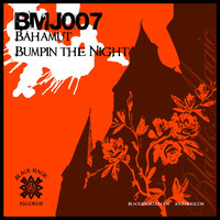 Bahamut - Bumpin The Night