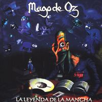 Mägo de Oz - La Leyenda De La Mancha