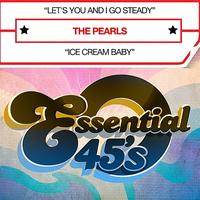 THE PEARLS - Let's You And I Go Steady (Digital 45) - Single