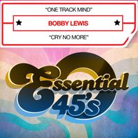 Bobby Lewis - One Track Mind / Cry No More