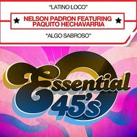 Nelson Padron - Latino Loco (Digital 45) - Single