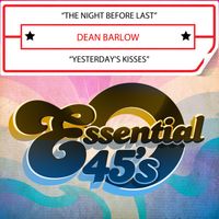 Dean Barlow - The Night Before Last / Yesterday's Kisses