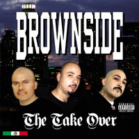 Brownside - The Take Over (Explicit)