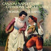 Aurelio Fierro, Giuseppe di Stefano, Benjamino Gigli - Canzoni napoletane - Chansons napolitaines - Songs di Napoli