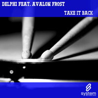 Delphi - Take It Back (feat. Avalon Frost)