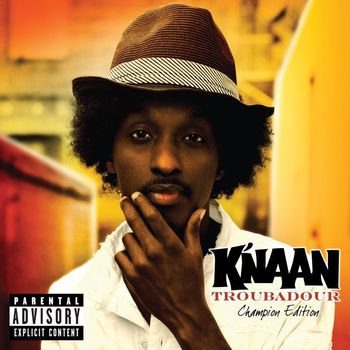 K'Naan - Troubadour (Champion Edition - Repackage) (Explicit)