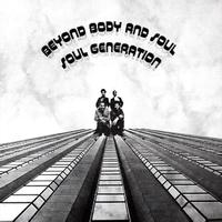 The Soul Generation - Beyond Body And Soul