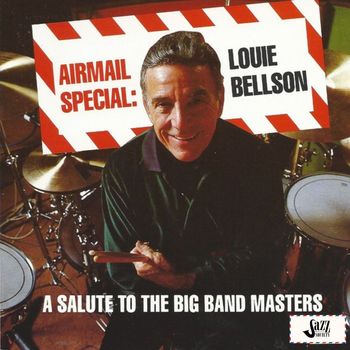 Louie Bellson - Airmail Special: A Salute to the Big Band Masters