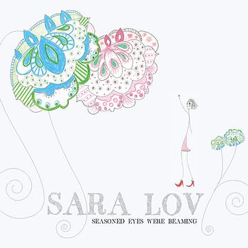 Sara Lov - Seasoned Eyes