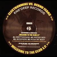 Electronmike vs. Bernd Isaac - Welcome to the Club EP