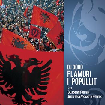 DJ 3000 - Flamuri I Popullit