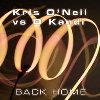 Kris O'Neil & Daniel Kandi - Back Home