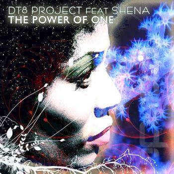 DT8 Project Feat. Shena - The Power Of One