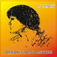 P. J. Proby - Someone From Somewhere