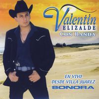 Valentin Elizalde - En Vivo Desde Villa Juarez Sonora