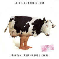 Elio E Le Storie Tese - Italyan, Rum Casusu Çikti (Explicit)