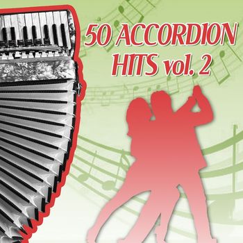 Various Artists - 50 Accordion Hits, Vol. 2