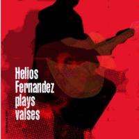 Hélios Fernandez - Hélios Fernandez Plays Valses