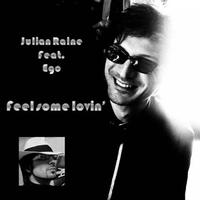 Julian Raine - Feel Some Lovin'