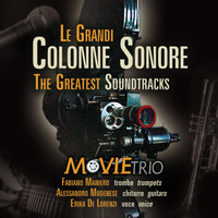 Movie Trio - The Greatest Soundtracks (Le grandi colonne sonore)