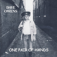 Dave Owens - One Pair Of Hands