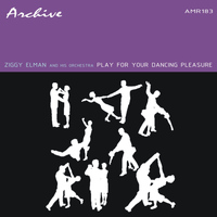 Ziggy Elman & His Orchestra - Play For Your Dancing Pleasure