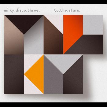 Various Artists - Milky Disco III : To The Stars