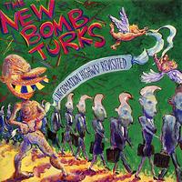 The New Bomb Turks - Information Highway Revisited