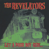 The Revelators - Let a Poor Boy Ride...
