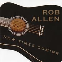 Rob Allen - New Times Coming