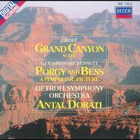 Detroit Symphony Orchestra, Antal Doráti - Grofé: Grand Canyon Suite/Gershwin: Porgy & Bess