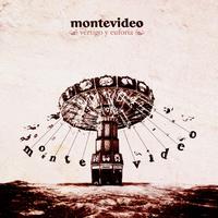 Montevideo - Vértigo y euforia