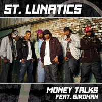 St. Lunatics - Money Talks