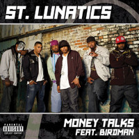 St. Lunatics - Money Talks (Explicit)
