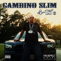 Gambino Slim - 4-15's (Explicit)