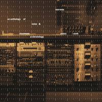 Various Artists - An Anthology of Noise & Electronic Music, Vol. 6