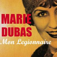 Marie Dubas - Mon légionnaire