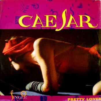 Caesar - Pretty Lover