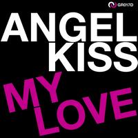 Angel Kiss - My Love