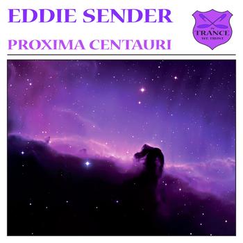 Eddie Sender - Proxima Centauri