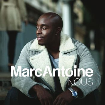 Marc Antoine - Nous [Version Radio] (Version Radio)