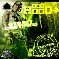 Ace Hood - Street Certified