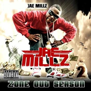 Jae Millz - Zone Out Season 2