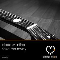 Dodo Martino - Take Me Away