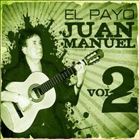El Payo Juan Manuel - La Gran Colección de El Payo Juan Manuel Vol. 2