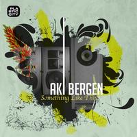 Aki Bergen - Something Like This