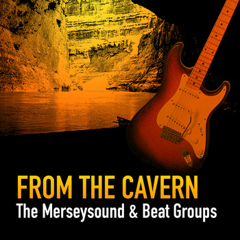 Various Artists - From The Cavern - The Merseysound & The Beat Groups