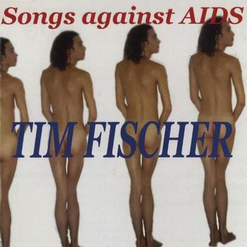 Tim Fischer - Songs Against Aids