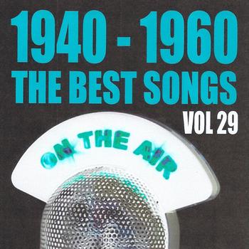 Various Artists - 1940 - 1960 The Best Songs, Vol. 29