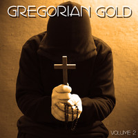 The Chant Masters - Gregorian Gold Volume 2
